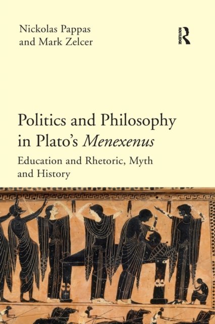 Politics and Philosophy in Plato''s Menexenus