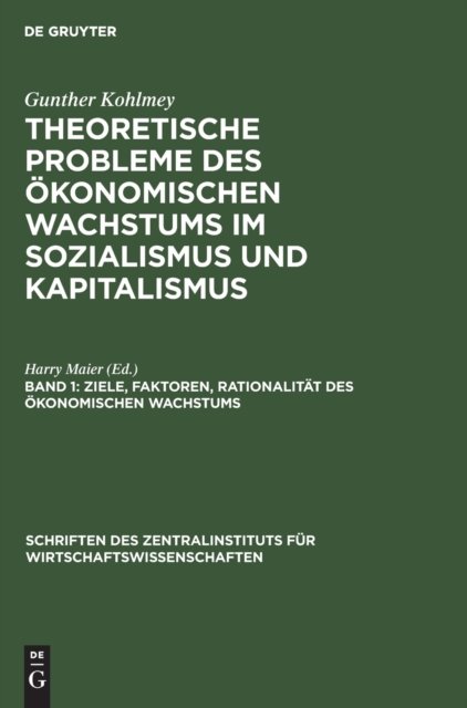 Ziele, Faktoren, Rationalitat Des Okonomischen Wachstums