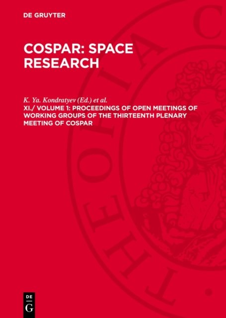 Proceedings of Open Meetings of Working Groups of the Thirteenth Plenary Meeting of COSPAR