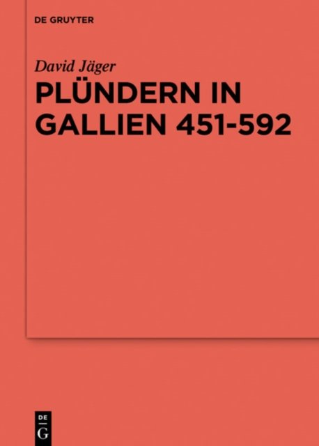 Plundern in Gallien 451-592