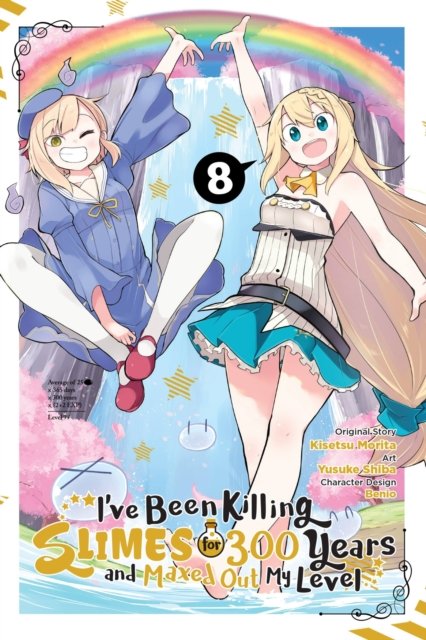 I''ve Been Killing Slimes for 300 Years and Maxed Out My Level, Vol. 8 (manga)