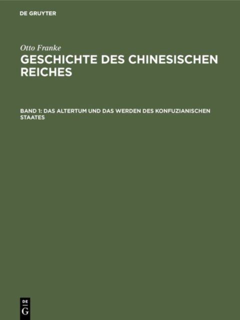 Das Altertum Und Das Werden Des Konfuzianischen Staates