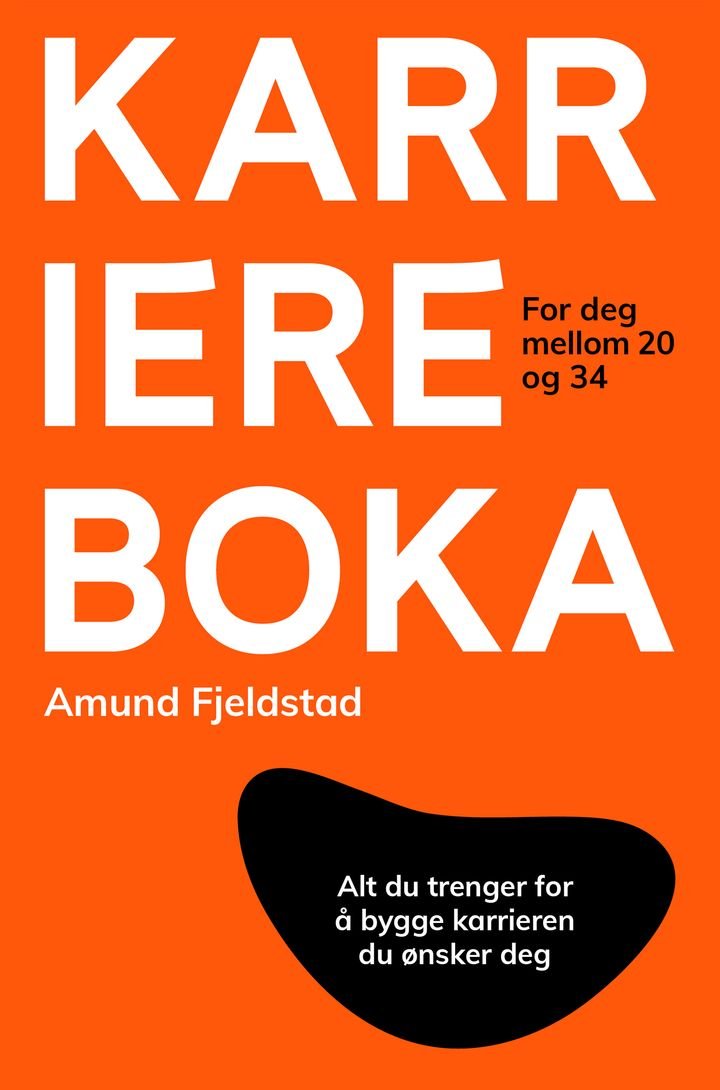 Karriereboka - alt du trenger for å bygge karrieren du ønsker deg