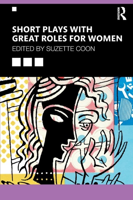 Short Plays with Great Roles for Women