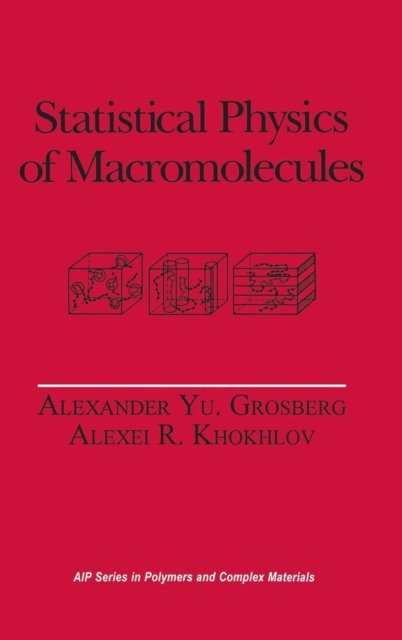 Statistical Physics of Macromolecules