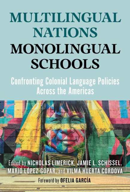 Multilingual Nations, Monolingual Schools