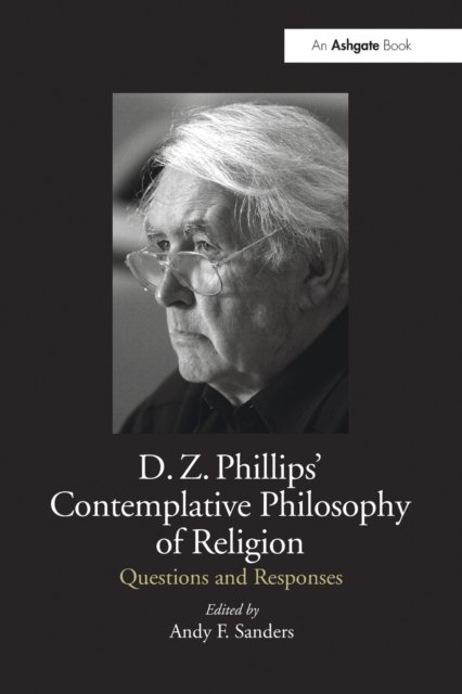 D.Z. Phillips' Contemplative Philosophy of Religion