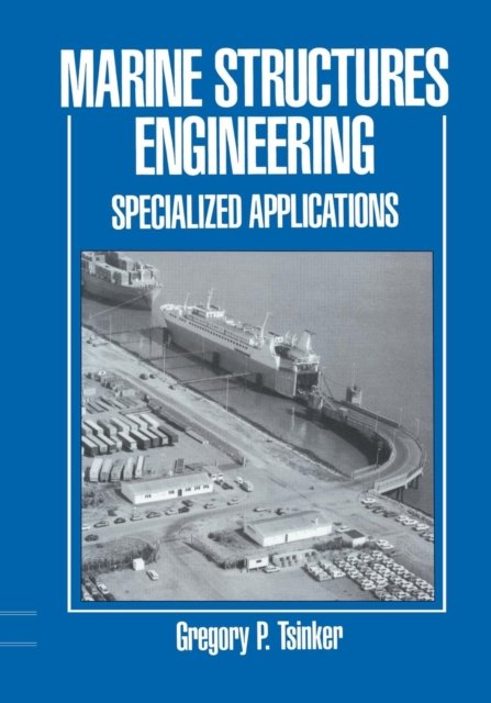 Marine Structures Engineering: Specialized Applications