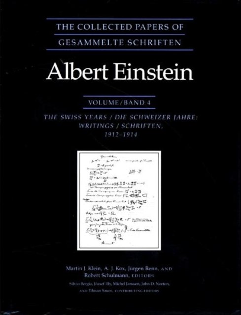 The Collected Papers of Albert Einstein, Volume 4 – The Swiss Years – Writings, 1912–1914