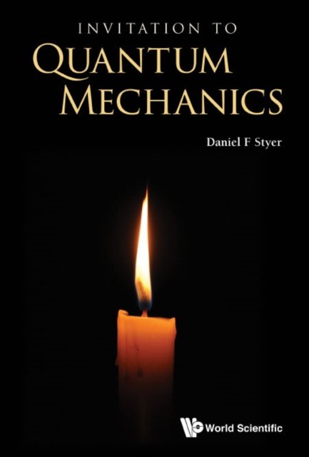 INVITATION TO QUANTUM MECHANICS