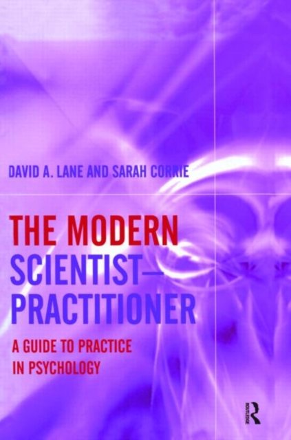 The Modern Scientist-Practitionerractitioner