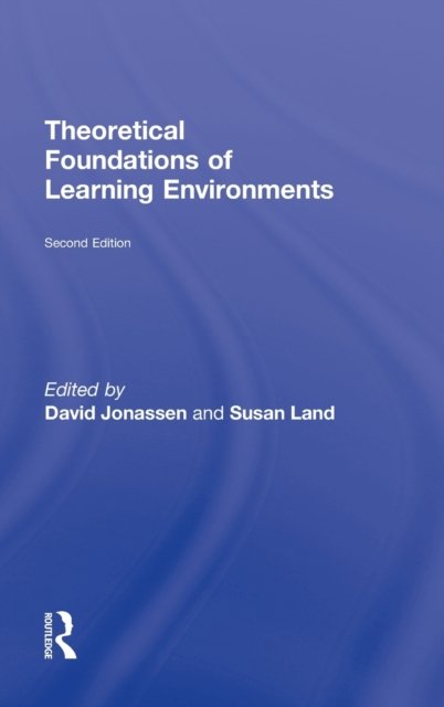Theoretical Foundations of Learning Environments