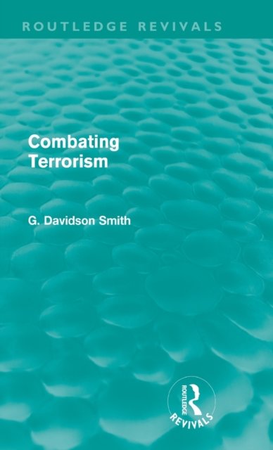 Combating Terrorism (Routledge Revivals)