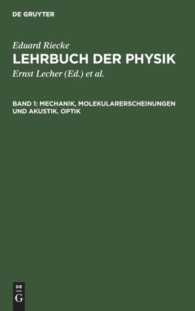 Mechanik, Molekularerscheinungen Und Akustik. Optik