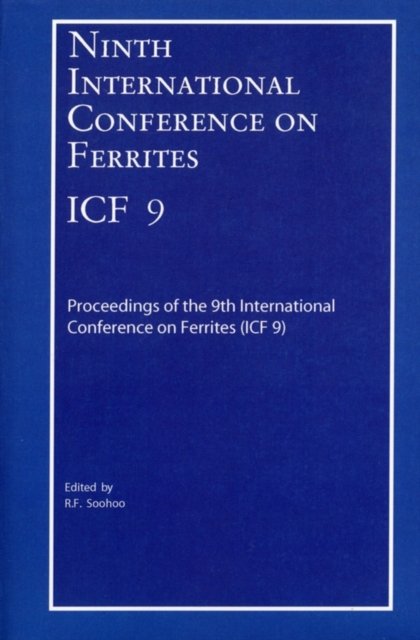 Ninth International Conference on Ferrites (ICF–9)  San Francisco, California (2004)