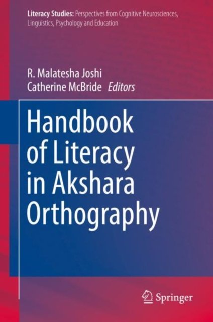 Handbook of Literacy in Akshara Orthography