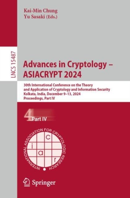 Advances in Cryptology ? Asiacrypt 2024