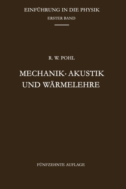 Mechanik - Akustik und Warmelehre