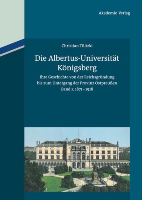 Die Albertus-Universitat Konigsberg