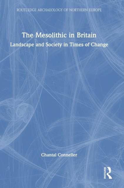 The Mesolithic in Britain