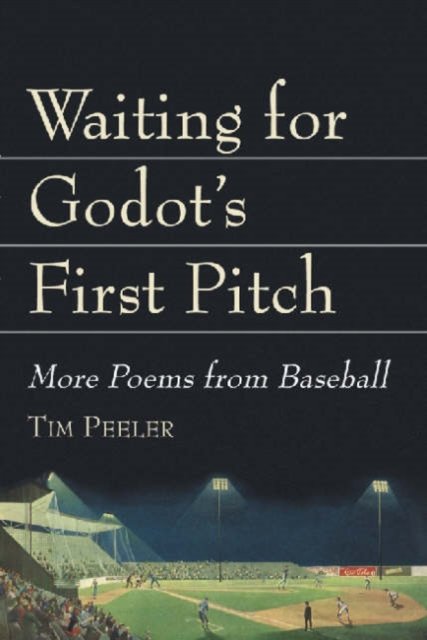 Waiting for Godot''s First Pitch