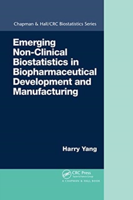 Emerging Non-clinical Biostatistics in Biopharmaceutical Development and Manufacturing