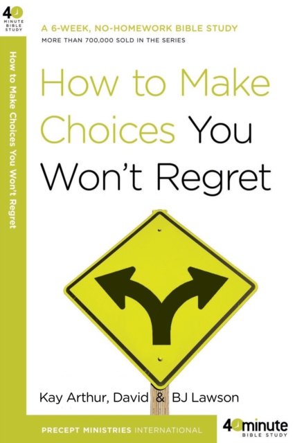 How to Make Choices You Won''t Regret