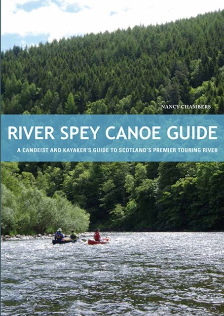 River Spey Canoe Guide