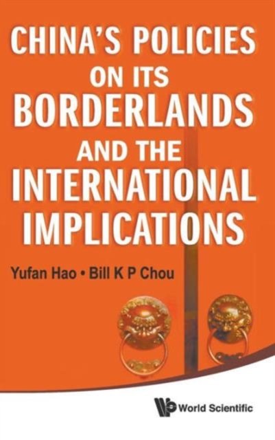 China''s Policies on Its Borderlands and the International Implications