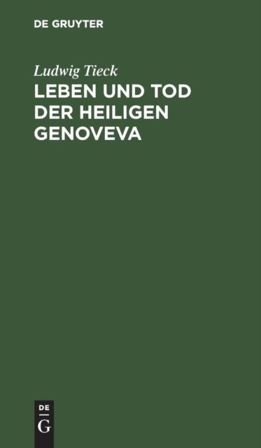 Leben und Tod der heiligen Genoveva