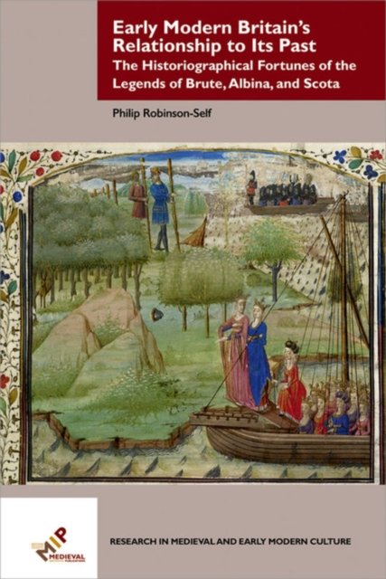 Early Modern Britain’s Relationship to Its Past