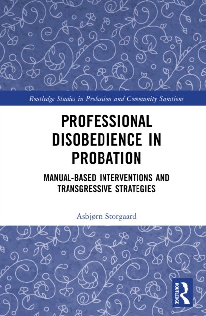 Professional Disobedience in Probation