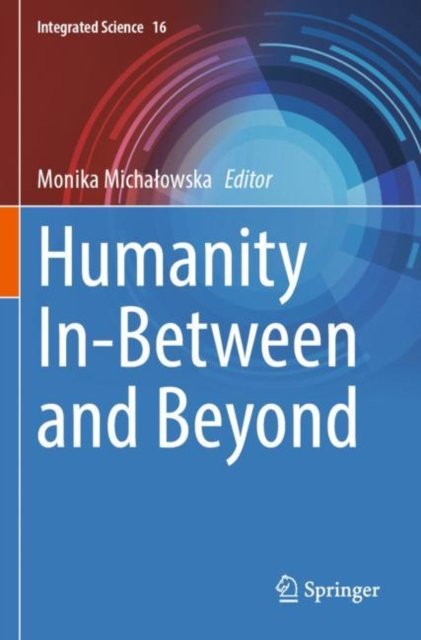 Humanity In-Between and Beyond