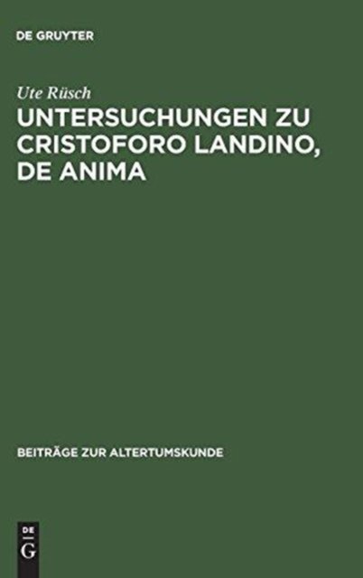 Untersuchungen Zu Cristoforo Landino, De Anima