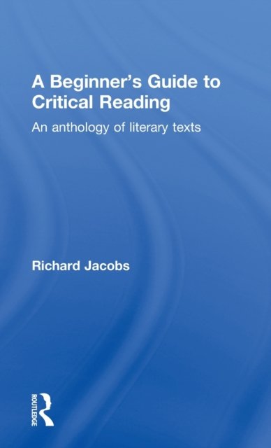 A Beginner''s Guide to Critical Reading