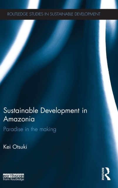 Sustainable Development in Amazonia