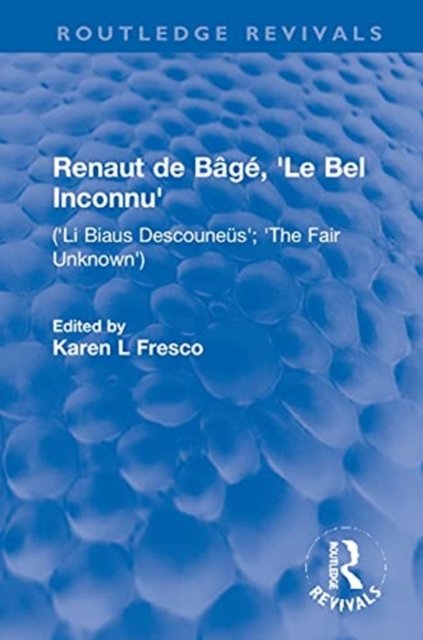 Renaut de Bage, 'Le Bel Inconnu'