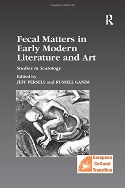 Fecal Matters in Early Modern Literature and Art
