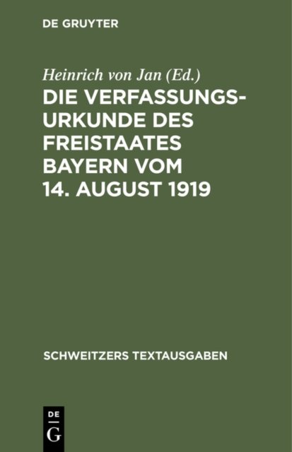 Die Verfassungsurkunde Des Freistaates Bayern Vom 14. August 1919