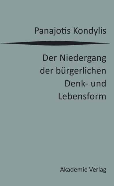 Niedergang der bürgerlichen Denk- und Lebensform