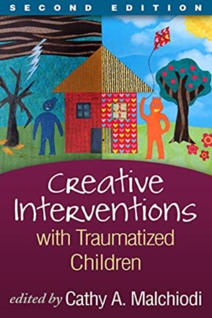 Creative Interventions With Traumatized Children