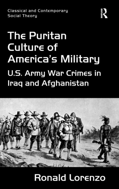 The Puritan Culture of America''s Military