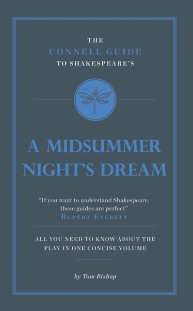 The Connell Guide To Shakespeare's A Midsummer Night's Dream