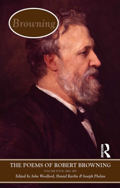 The Poems of Browning 1862 - 1871