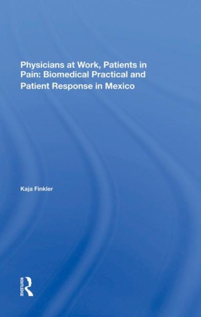 Physicians At Work, Patients In Pain