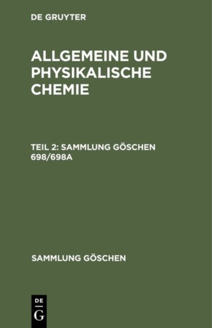 Sammlung Goschen Allgemeine und physikalische Chemie