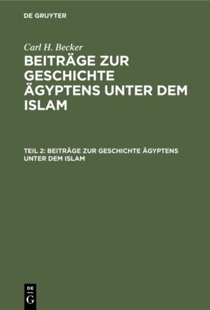 Beiträge Zur Geschichte Ägyptens Unter Dem Islam