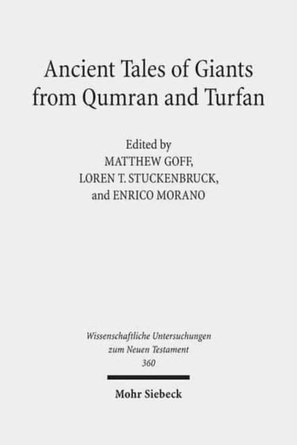 Ancient Tales of Giants from Qumran and Turfan