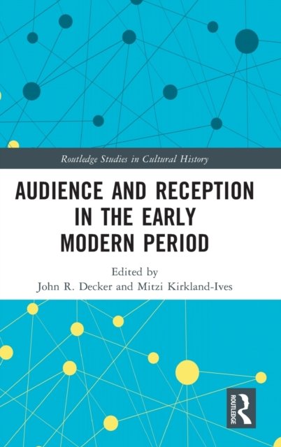 Audience and Reception in the Early Modern Period