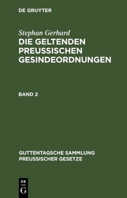 geltenden preussischen Gesindeordnungen. Band 2